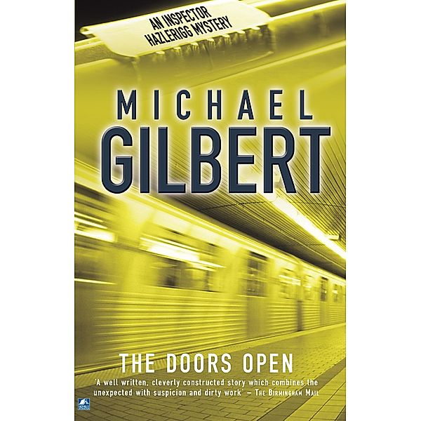 The Doors Open / Inspector Hazlerigg Bd.3, Michael Gilbert