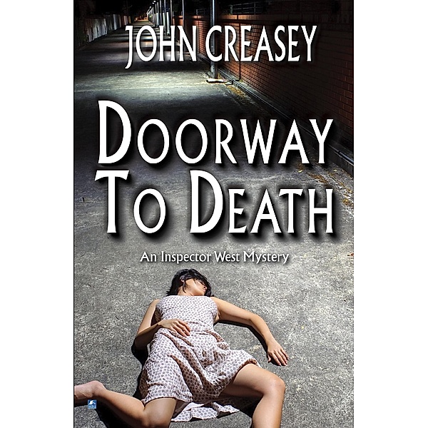 The Doorway To Death / Inspector West Bd.22, John Creasey