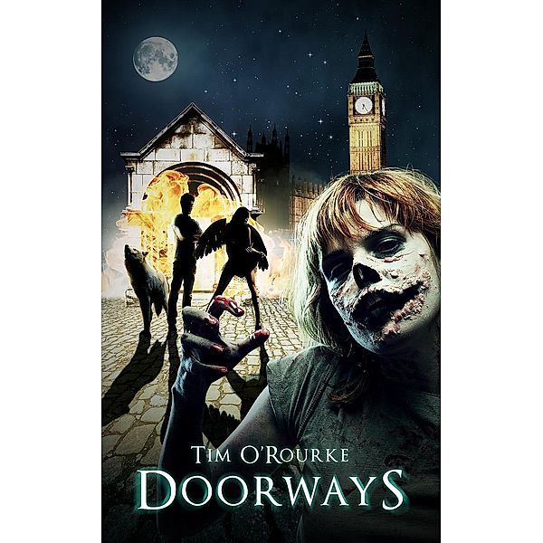 The Doorways Saga: Doorways (The Doorways Saga, #1), Tim O'Rourke