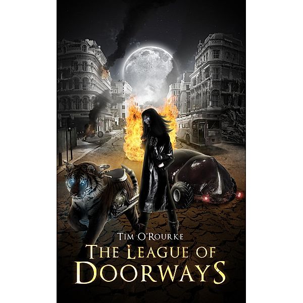 The Doorways Saga: The League of Doorways (The Doorways Saga, #2), Tim O'Rourke
