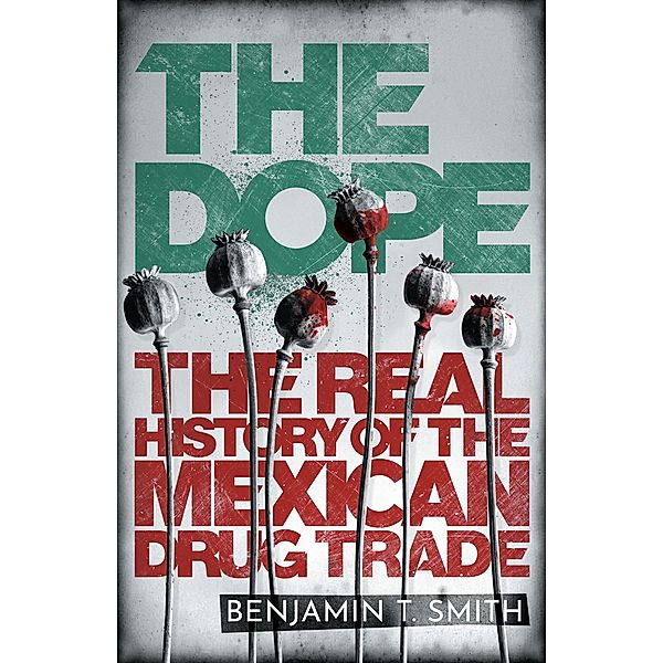 The Dope, Benjamin T Smith