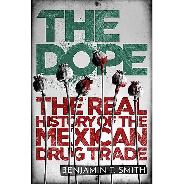 The Dope, Benjamin T Smith