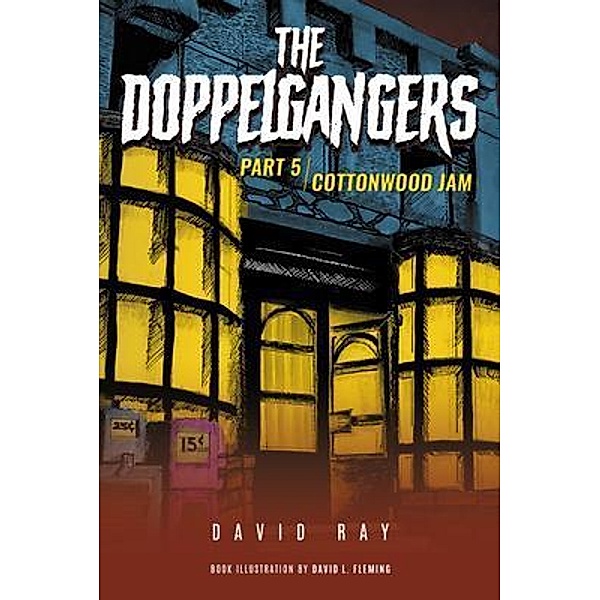 The Doppelgangers / Rushmore Press LLC, David Ray