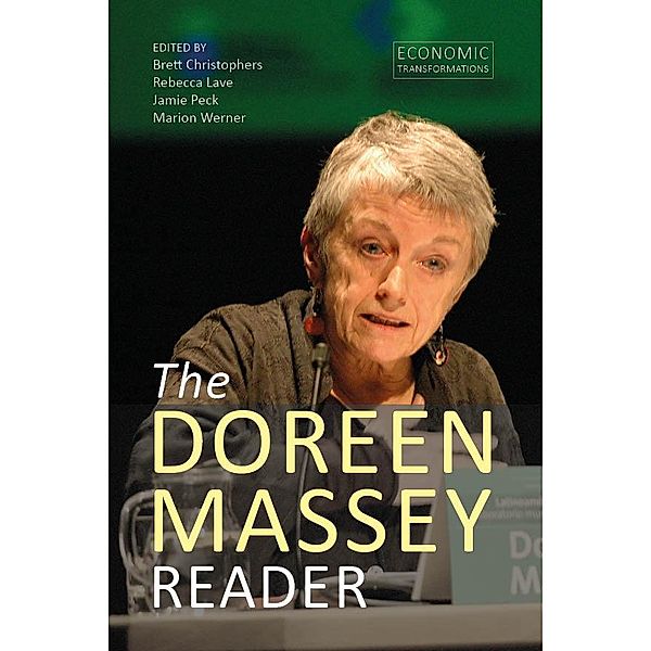 The Doreen Massey Reader / Economic Transformations, Doreen Massey