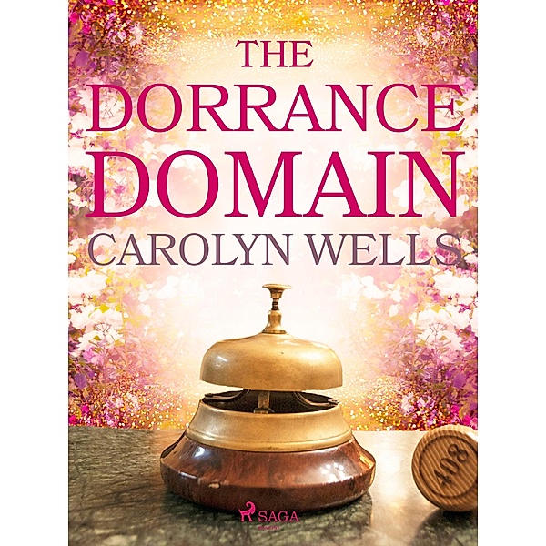 The Dorrance Domain, Carolyn Wells