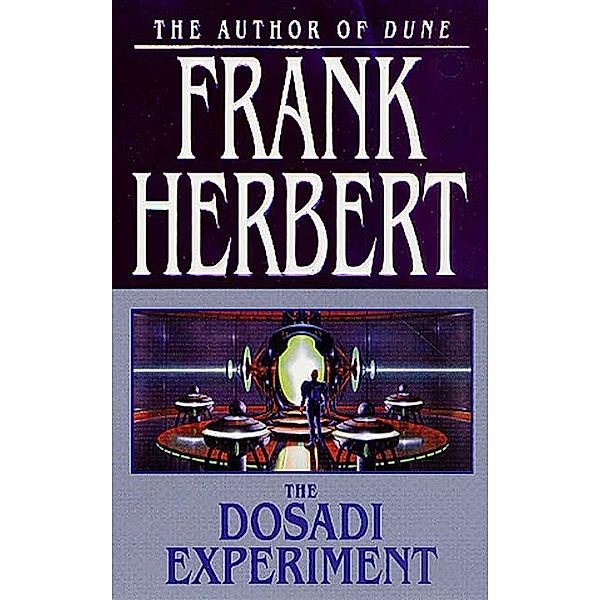The Dosadi Experiment / ConSentiency Universe, Frank Herbert