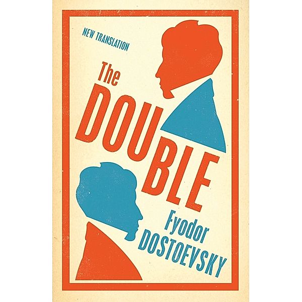 The Double, Fjodor M. Dostojewskij