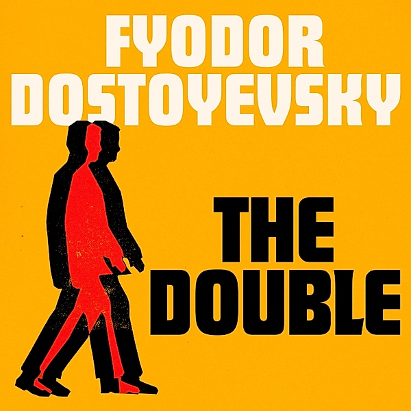 The Double, Fyodor Dostoyevsky