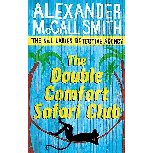 The Double Comfort Safari Club, Alexander McCall Smith