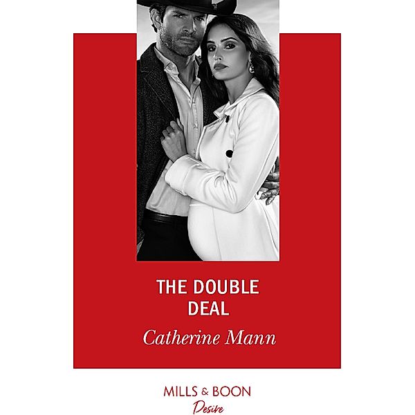 The Double Deal (Alaskan Oil Barons, Book 2) (Mills & Boon Desire), Catherine Mann