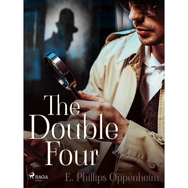 The Double Four, Edward Phillips Oppenheimer