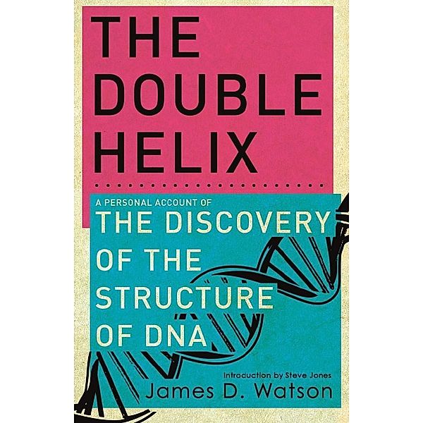 The Double Helix, James Watson