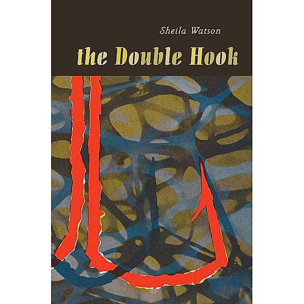 The Double Hook / New Canadian Library, Sheila Watson