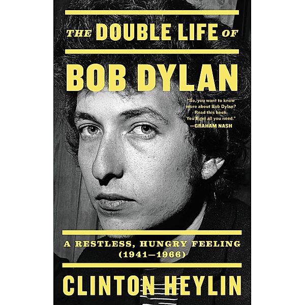 The Double Life of Bob Dylan, Clinton Heylin