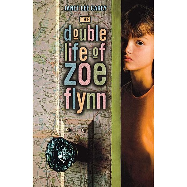 The Double Life of Zoe Flynn, Janet Lee Carey