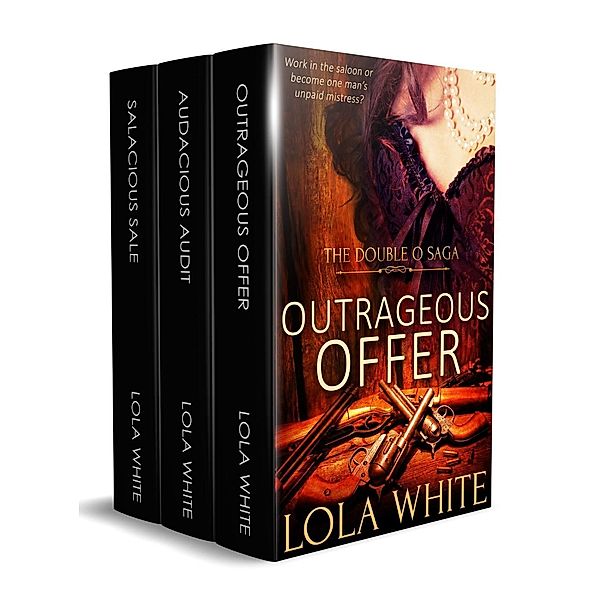 The Double O Saga: A Box Set / Totally Bound Publishing, Lola White