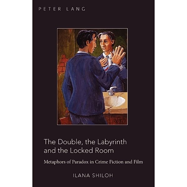 The Double, the Labyrinth and the Locked Room, Ilana Shiloh