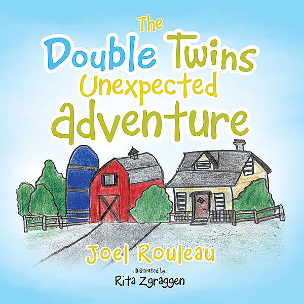 The Double Twins Unexpected Adventure, Joel Rouleau