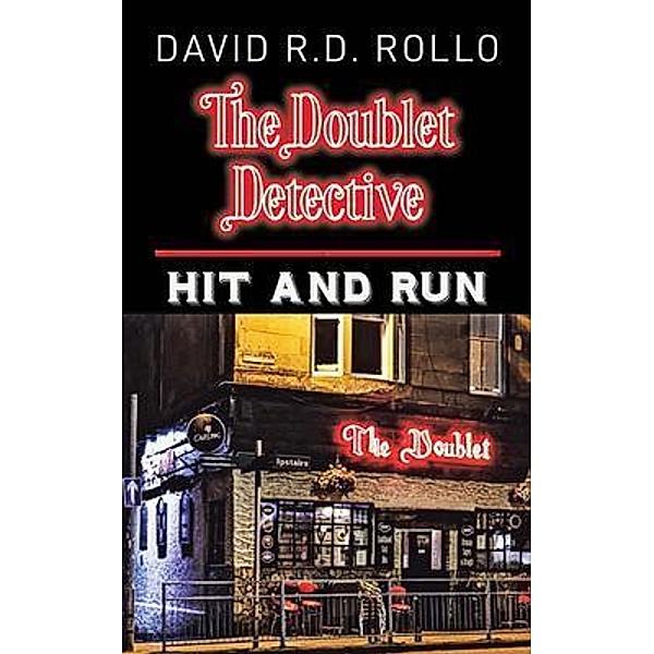 The Doublet Detective. Hit and Run / West Point Print and Media LLC, David Rollo