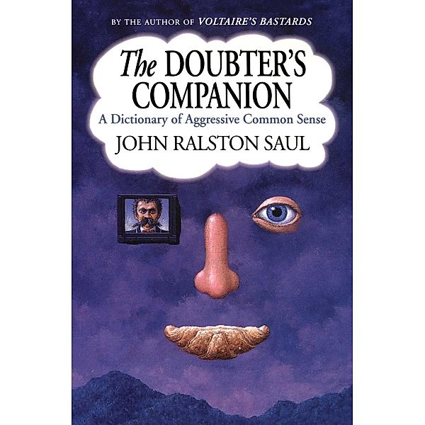 The Doubter's Companion, John Ralston Saul