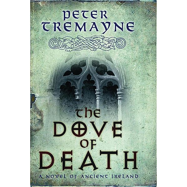 The Dove of Death (Sister Fidelma Mysteries Book 20) / Sister Fidelma, Peter Tremayne