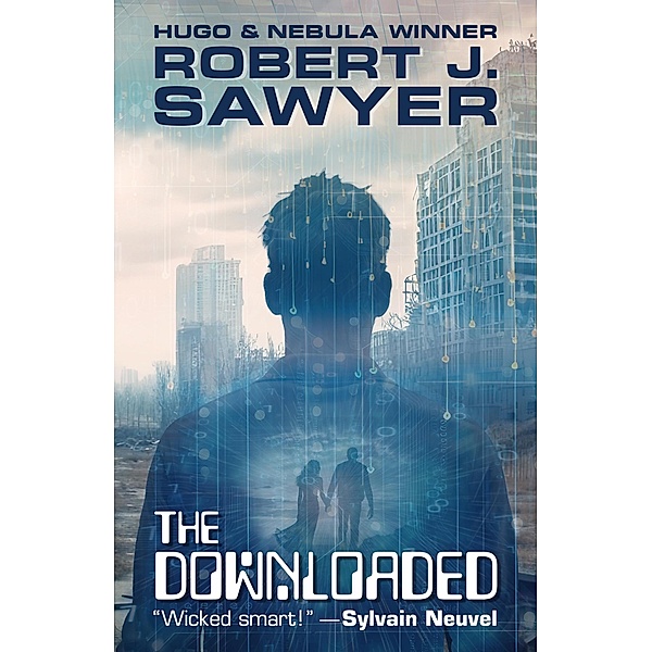 The Downloaded, Robert J. Sawyer