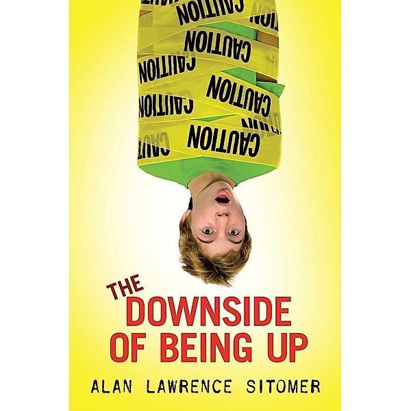 The Downside of Being Up, Alan Sitomer
