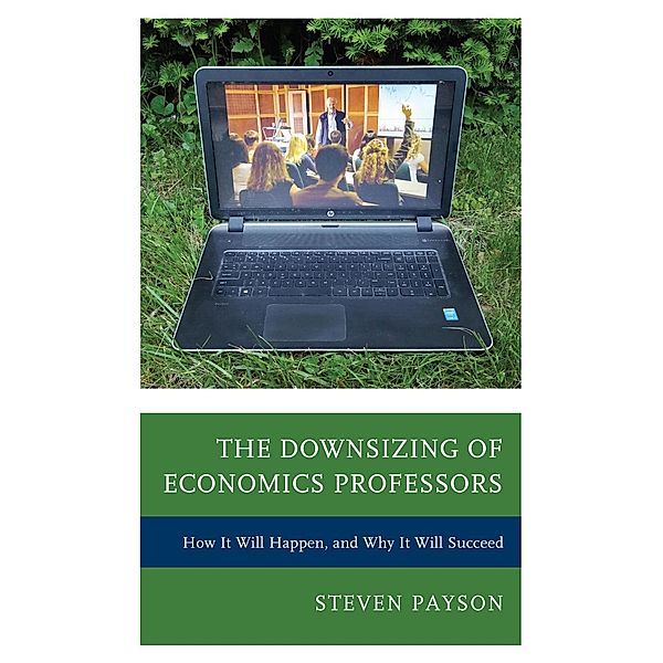 The Downsizing of Economics Professors, Steven Payson