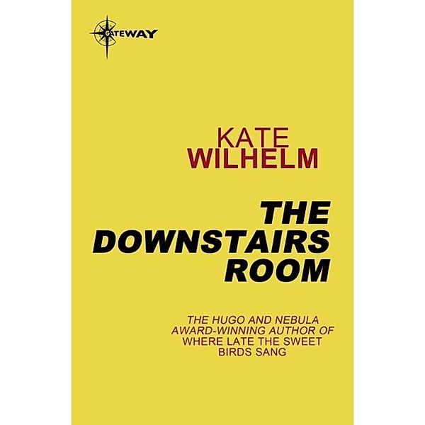 The Downstairs Room, Kate Wilhelm