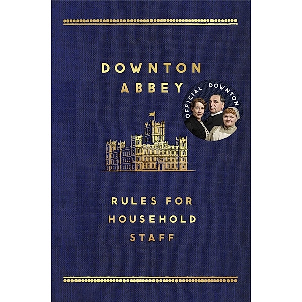 The Downton Abbey Rules for Household Staff, Carson