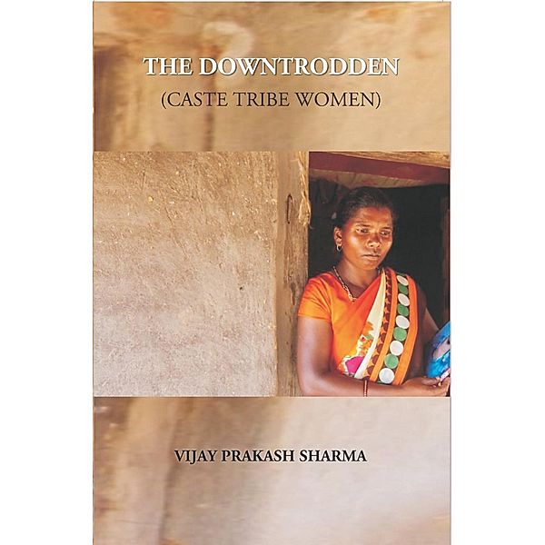 The Downtrodden (Caste Tribe Women), Vijay Prakash Sharma