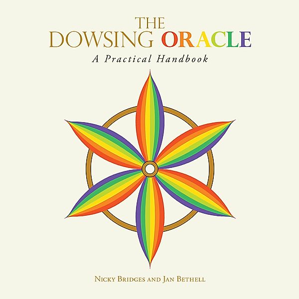 The Dowsing Oracle, Nicky Bridges, Jan Bethell