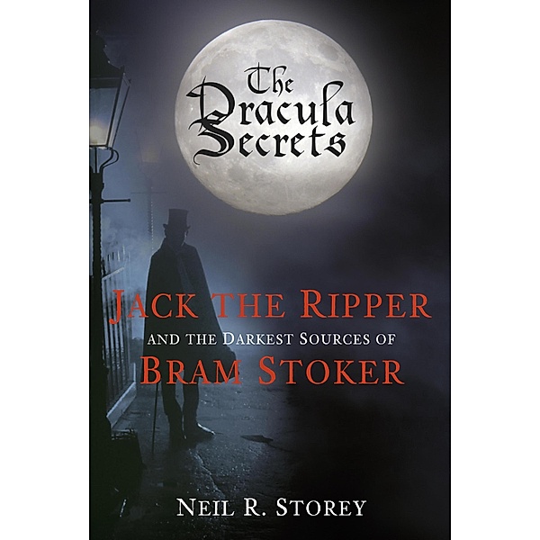 The Dracula Secrets, Neil R Storey