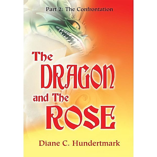 The Dragon and the Rose, Diane C. Hundertmark