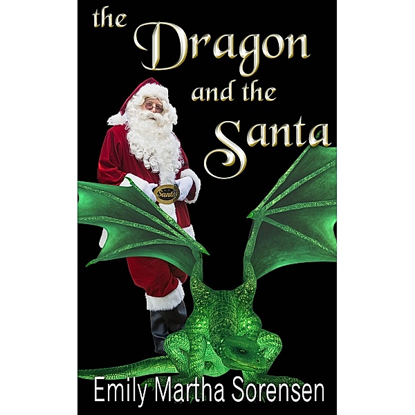 The Dragon and the Santa, Emily Martha Sorensen