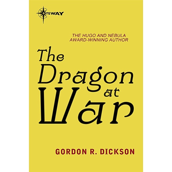 The Dragon at War / DRAGON CYCLE, Gordon R Dickson
