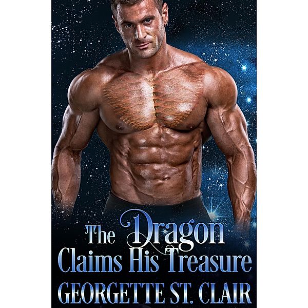 The Dragon Claims His Treasure (Starcrossed Dating Agency, #2) / Starcrossed Dating Agency, Georgette St. Clair