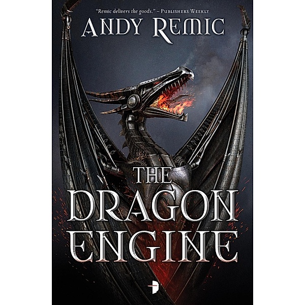 The Dragon Engine / The Blood Dragon Empire Bd.1, Andy Remic