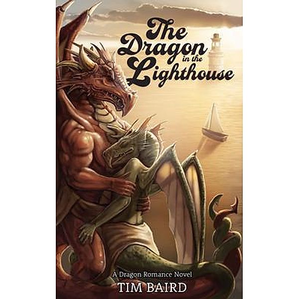 The Dragon in the Lighthouse / Tim Baird, Tim Baird