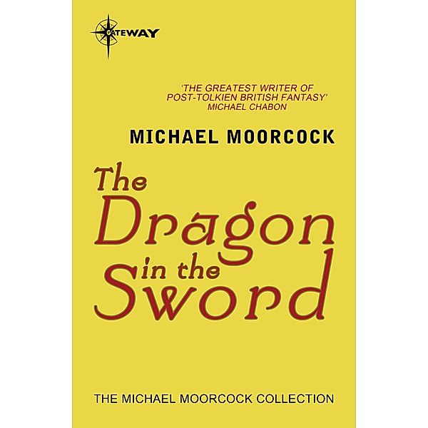 The Dragon in the Sword, Michael Moorcock