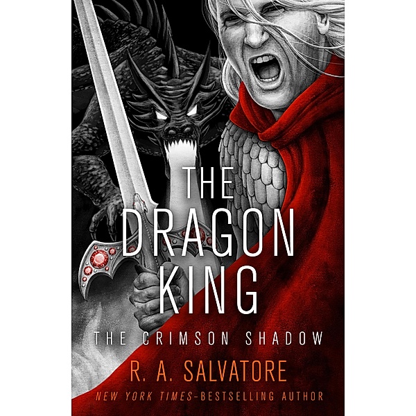 The Dragon King / The Crimson Shadow, R. A. Salvatore