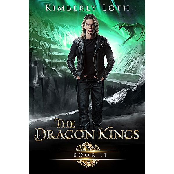 The Dragon Kings Book Eleven / The Dragon Kings, Kimberly Loth