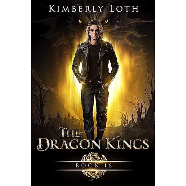 The Dragon Kings Book Sixteen / The Dragon Kings, Kimberly Loth