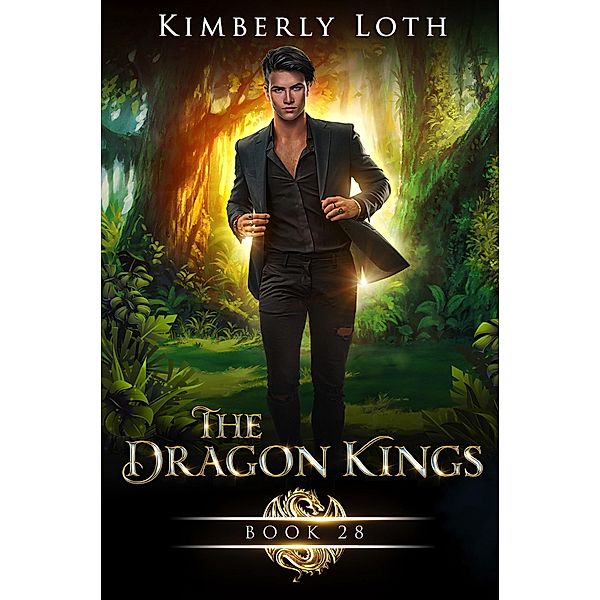 The Dragon Kings Book Twenty-Eight / The Dragon Kings, Kimberly Loth