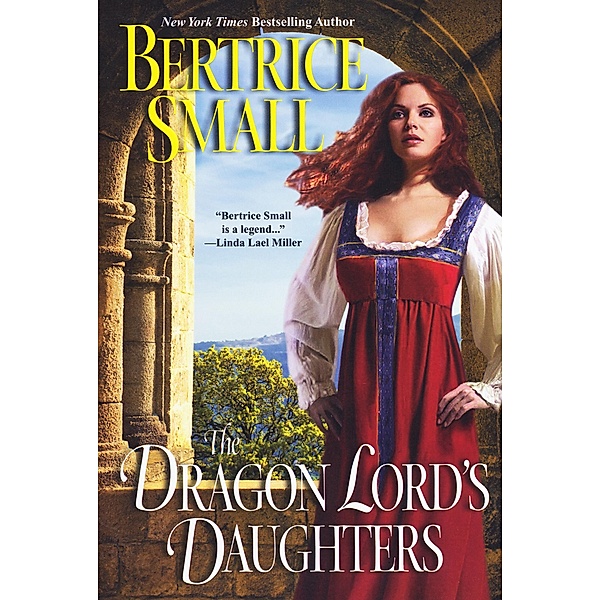 The Dragon Lord's Daughters / Brava, Bertrice Small