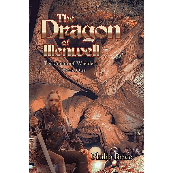 The Dragon of Illenwell, Philip Brice