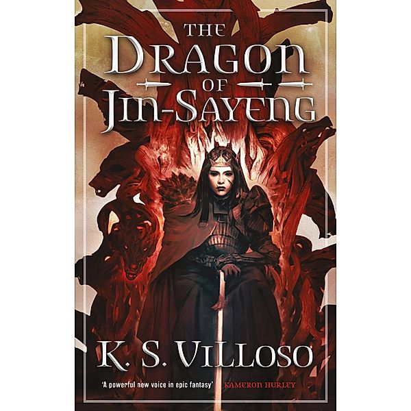 The Dragon of Jin-Sayeng / Chronicles of the Wolf Queen Bd.3, K. S. Villoso