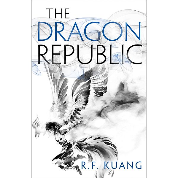 The Dragon Republic / The Poppy War Bd.2, R. F. Kuang