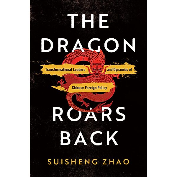 The Dragon Roars Back, Suisheng Zhao