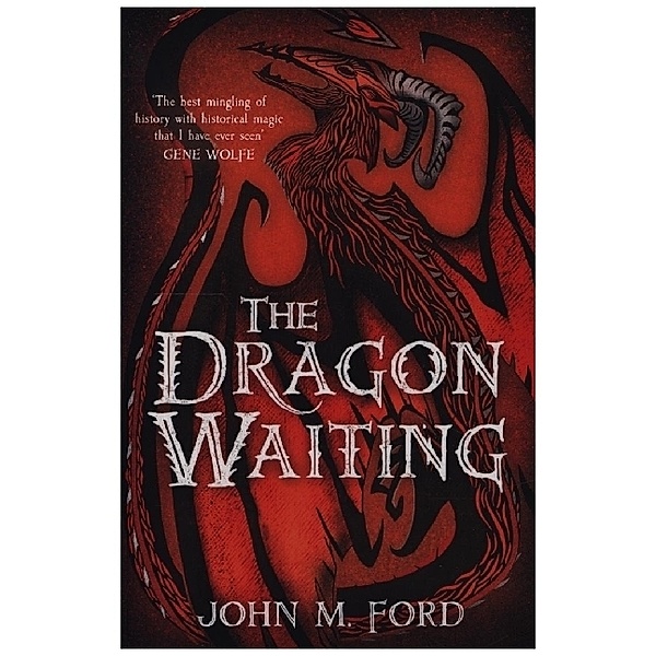 The Dragon Waiting, John M. Ford